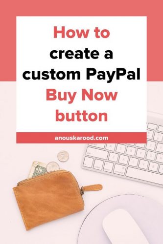 How to create a custom PayPal Buy Now button