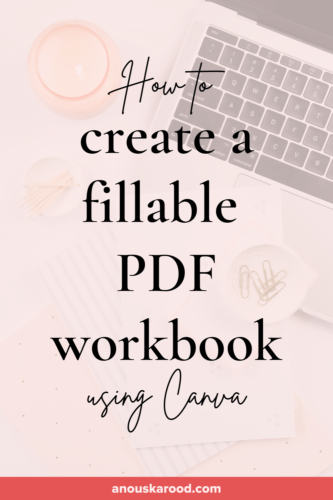 How to create an interactive, fillable PDF workbook using Canva