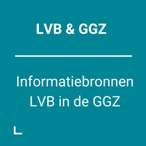 groen vlak met vette tekst LVB & GGZ en daaronder cursief Informatiebronnen LVB in de GGZ